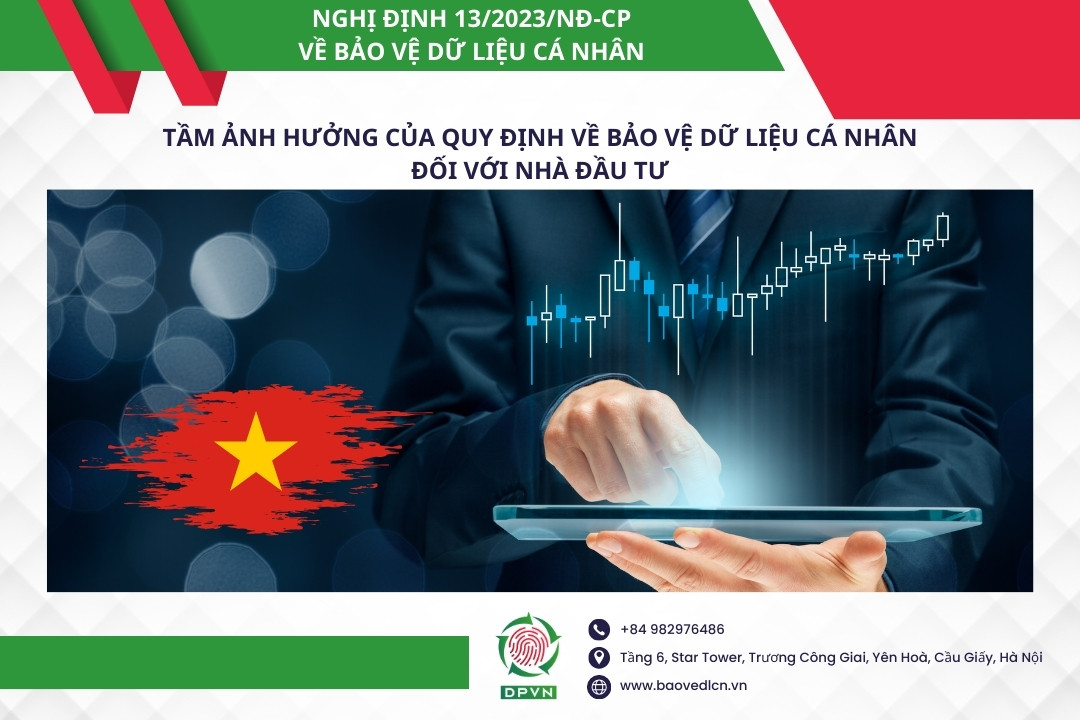 Tầm ảnh hưởng của quy định về bảo vệ dữ liệu cá nhân đối với nhà đầu tư nước ngoài