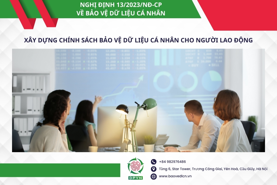 Xây dựng chính sách bảo vệ dữ liệu cá nhân cho người lao động