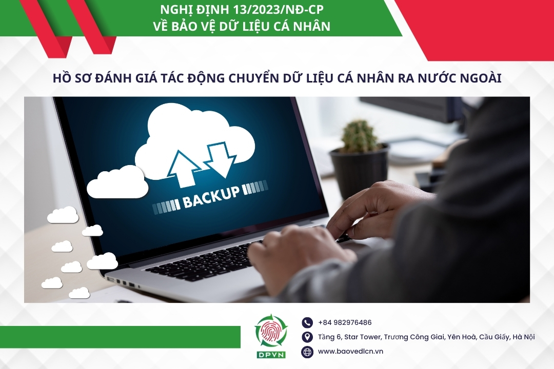 Hồ sơ đánh giá tác động chuyển dữ liệu cá nhân ra nước ngoài